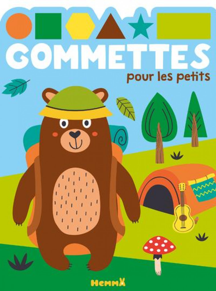 GOMMETTES POUR LES PETITS (OURS CAMPING) - COLLECTIF - HEMMA