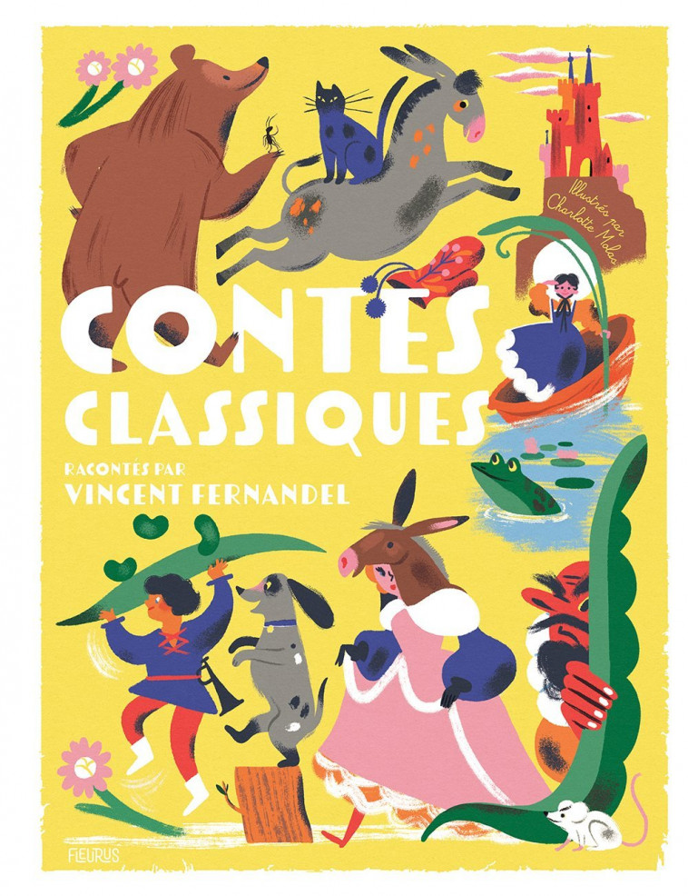 LES CONTES CLASSIQUES RACONTES PAR VINCENT FERNANDEL (LIVRE-CD) - Emmanuelle Lepetit, Charlotte Molas, Vincent Fernandel - FLEURUS