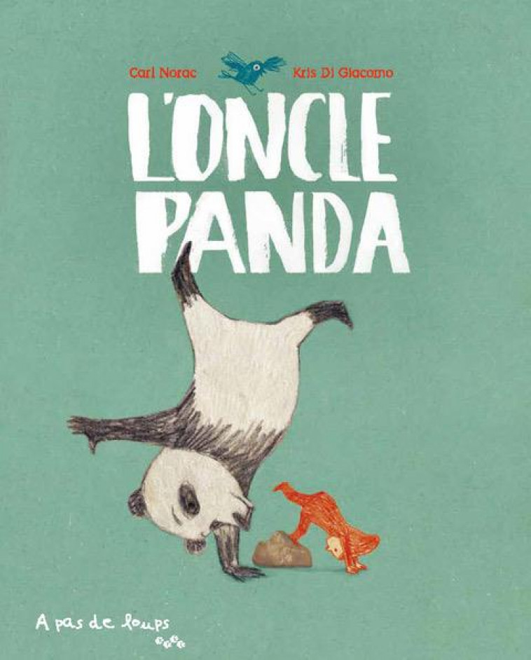 L-ONCLE PANDA - CARL NORAC - A PAS DE LOUPS