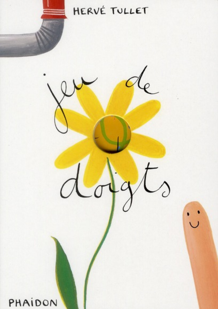 JEU DE DOIGTS - TULLET HERVE - PHAIDON FRANCE