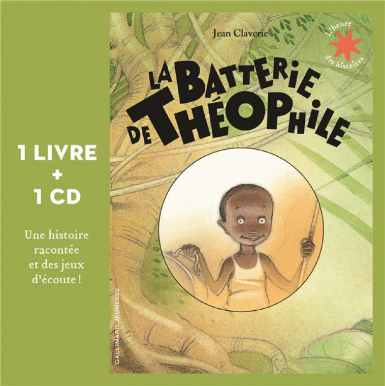 LA BATTERIE DE THEOPHILE - CLAVERIE JEAN - GALLIMARD