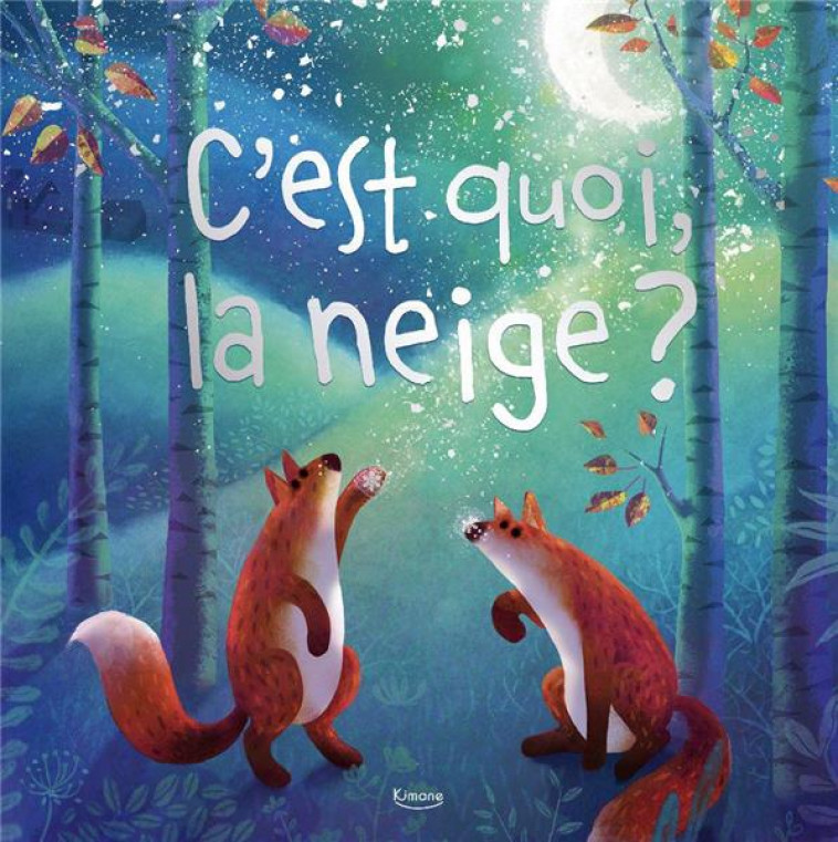 C-EST QUOI, LA NEIGE ? - XXX - KIMANE