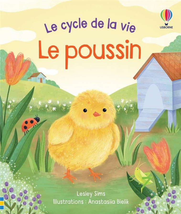 LE POUSSIN - LE CYCLE DE LA VIE - DES 2 ANS - SIMS/BIELIK/ROBINSON - NC