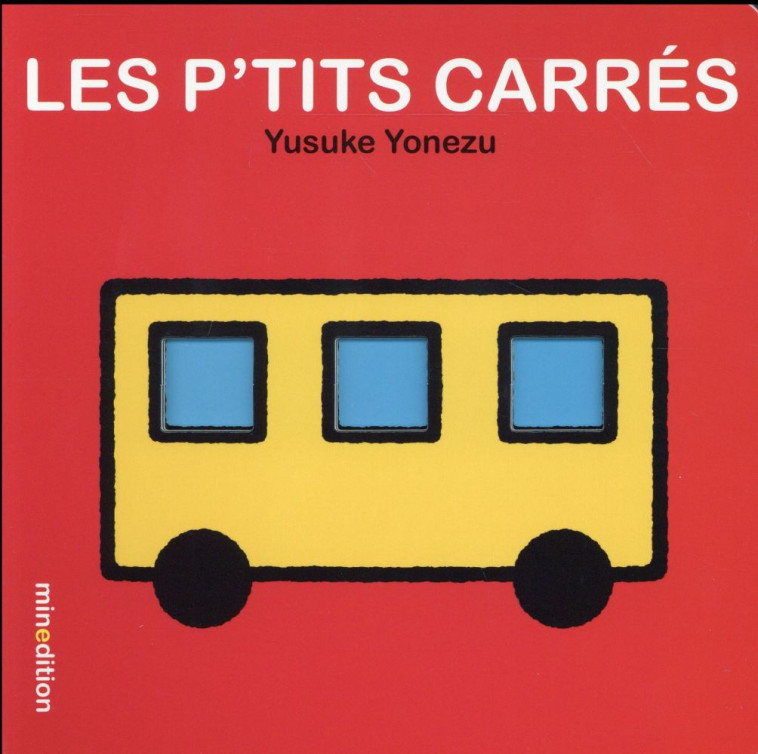 LES P-TITS CARRES - YONEZU YUSUKE - Minedition