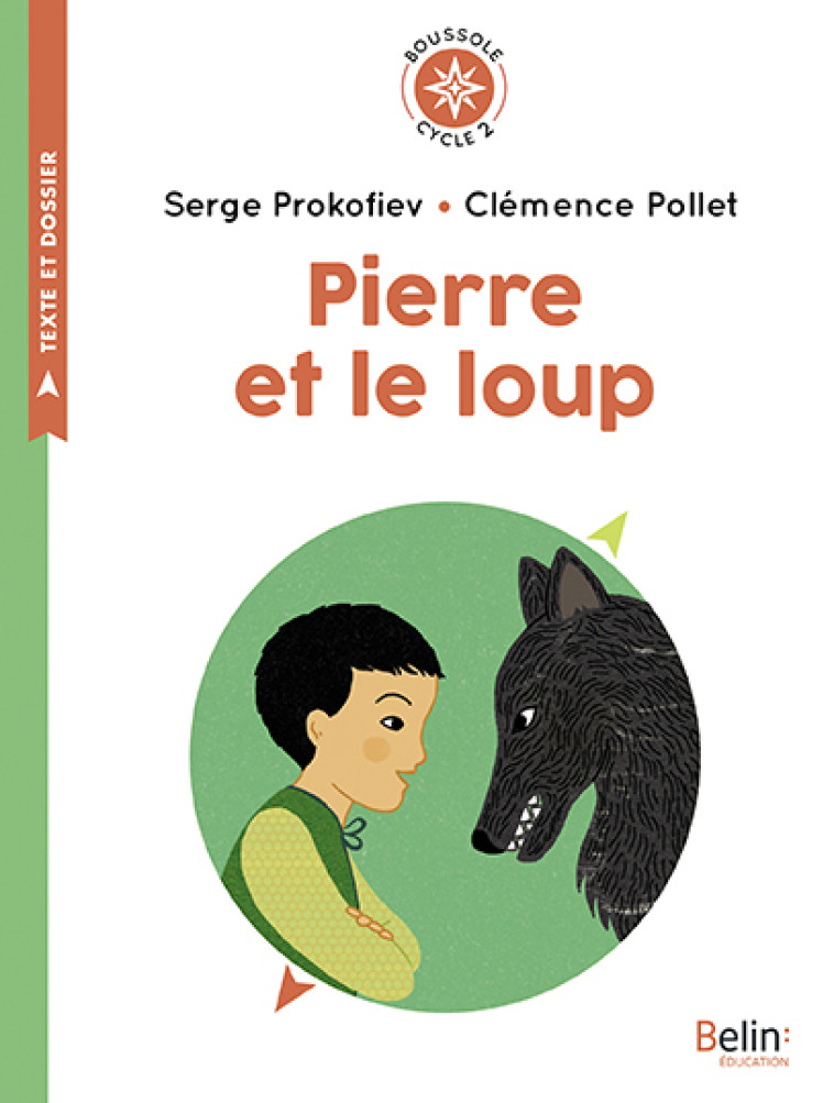 PIERRE ET LE LOUP - BOUSSOLE CYCLE 2 - Serge Prokofiev - BELIN EDUCATION