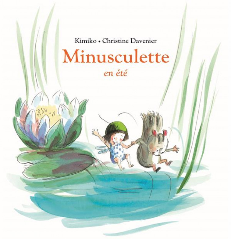 MINUSCULETTE EN ETE - DAVENIER/KIMIKO - EDL