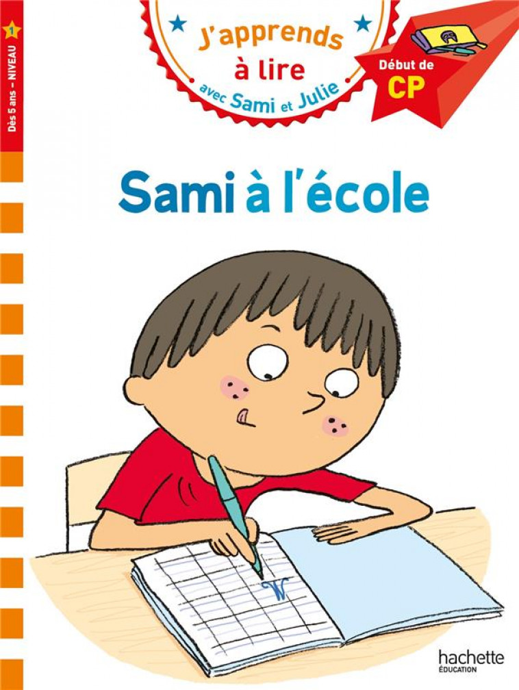 SAMI ET JULIE CP NIVEAU 1 SAMI A L'ECOLE - ALBERTIN/BONTE - HACHETTE