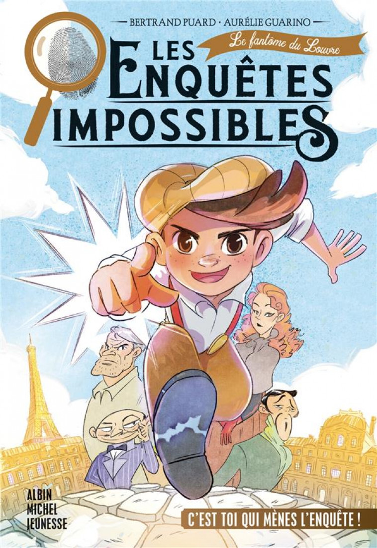 LES ENQUETES IMPOSSIBLES - TOME 1 - LE FANTOME DU LOUVRE - PUARD/GUARINO - ALBIN MICHEL