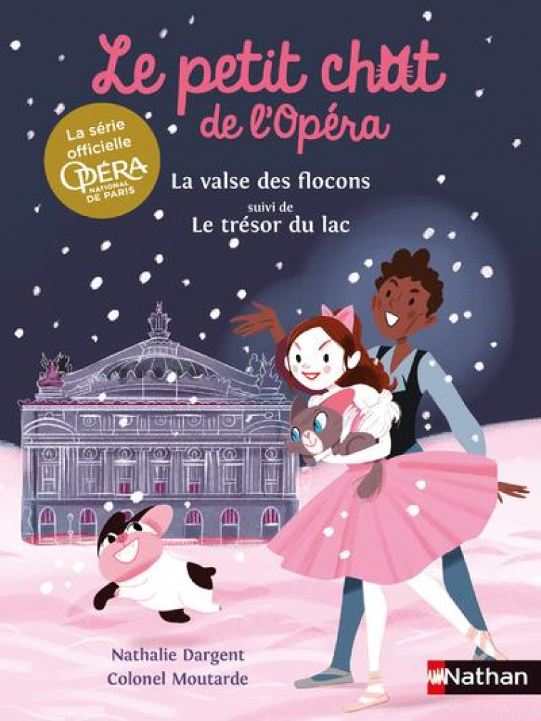 LE PETIT CHAT DE L'OPERA : LA VALSE DES FLOCONS SUIVI DE LE TRESOR DU LAC - DARGENT/MOUTARDE - CLE INTERNAT