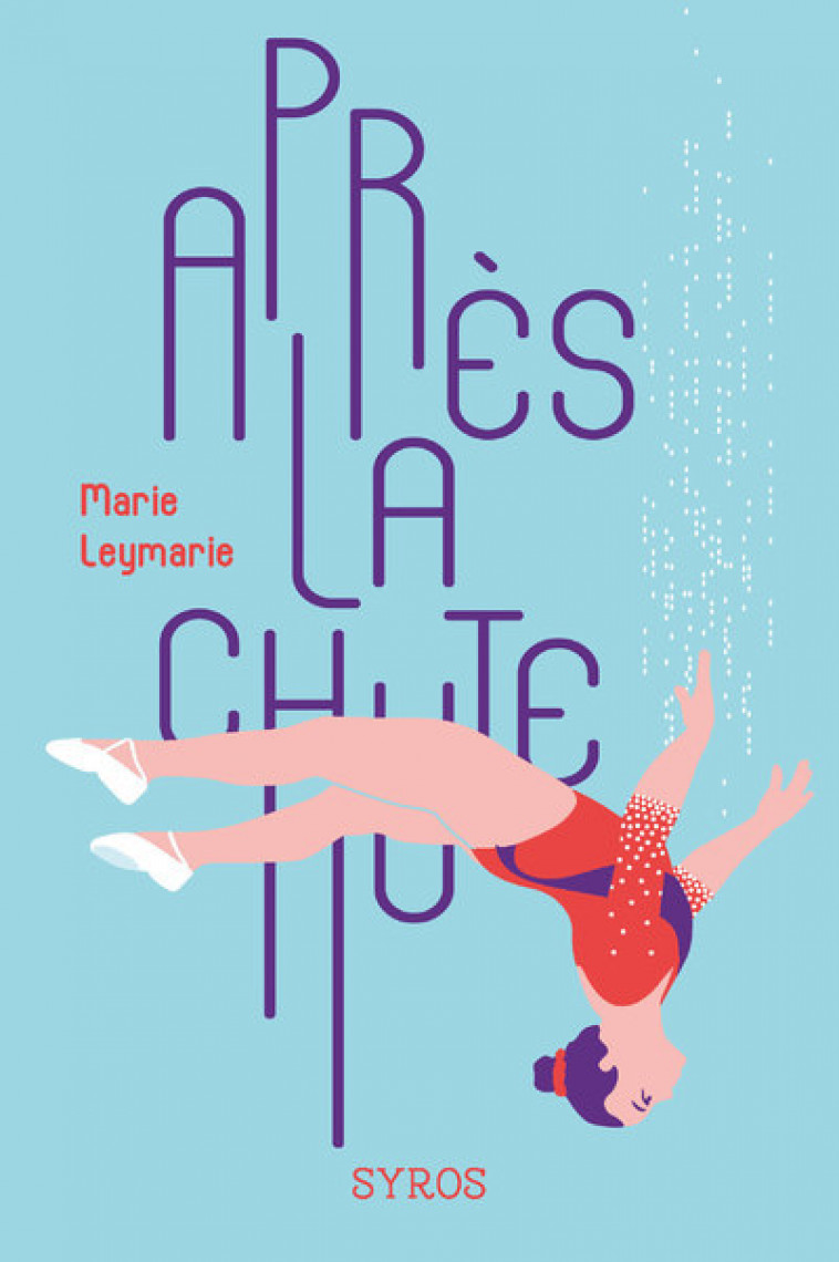 Après la chute - Marie Leymarie - SYROS JEUNESSE