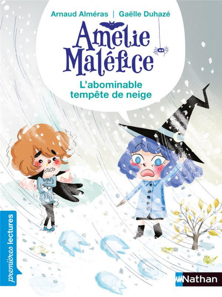 AMELIE MALEFICE - L'ABOMINABLE TEMPETE DE NEIGE - ALMERAS/DUHAZE - CLE INTERNAT