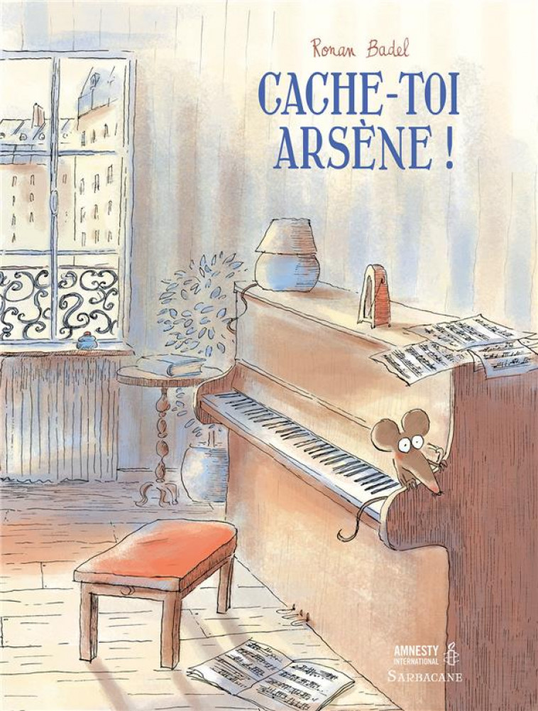 CACHE-TOI, ARSENE ! - BADEL - SARBACANE