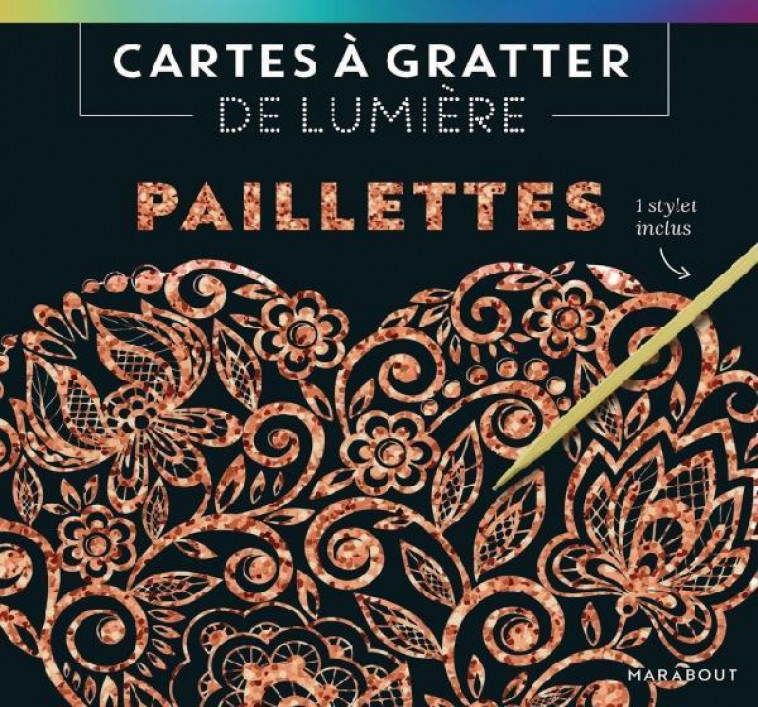 CARTES A GRATTER DE LUMIERE : PAILLETTES - XXX - MARABOUT