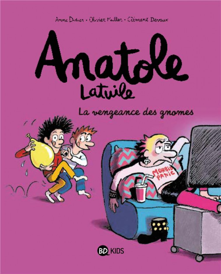 ANATOLE LATUILE, TOME 12 - LA VENGEANCE DES GNOMES - DEVAUX/MULLER/DIDIER - BAYARD JEUNESSE