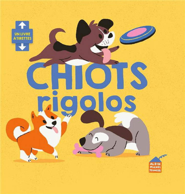 CHIOTS RIGOLOS - STONE/HURLEY - ALBIN MICHEL