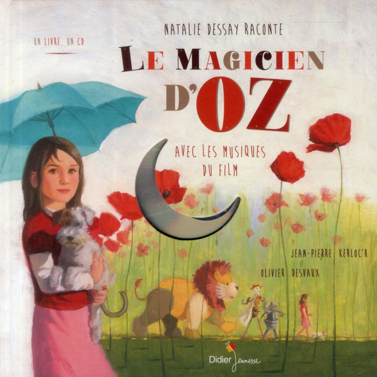 CONTES MUSICAUX GRAND FORMAT - T11 - LE MAGICIEN D'OZ - KERLOC'H/DESVAUX - Didier Jeunesse