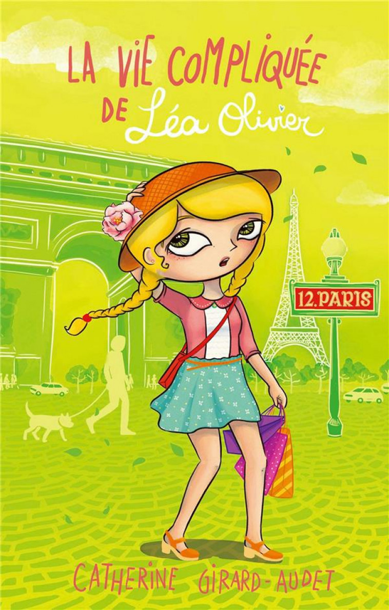 LA VIE COMPLIQUEE DE LEA OLIVIER T12 - PARIS - GIRARD AUDET C. - KENNES EDITIONS