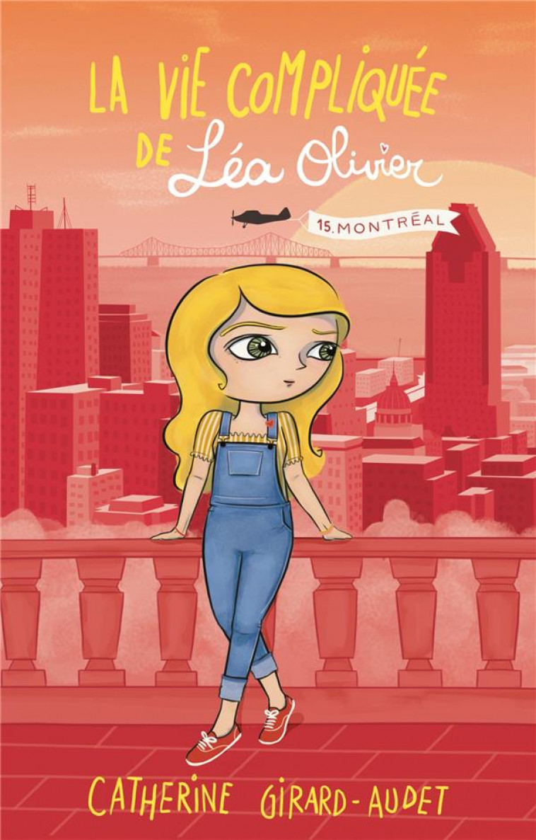 LA VIE COMPLIQUEE DE LEA OLIVIER T15 - GIRARD AUDET C. - KENNES EDITIONS