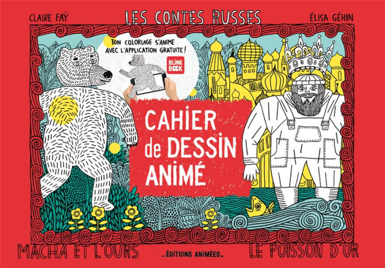 CAHIER DE DESSIN ANIME - LES CONTES RUSSES - FAY/GEHIN - ANIMEES