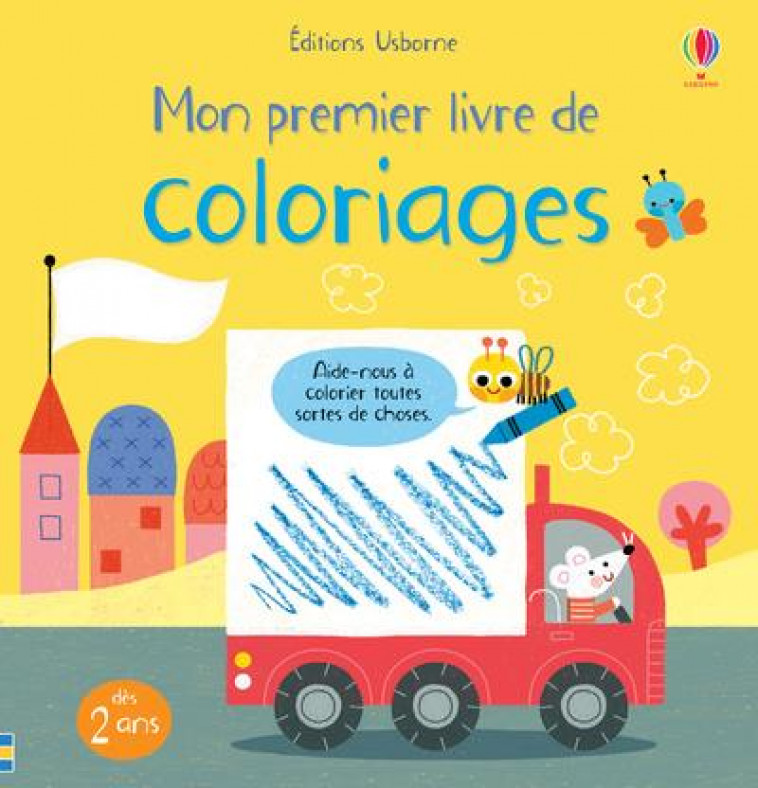 MON PREMIER LIVRE DE COLORIAGES - HULL/TYLER/RINALDO - NC