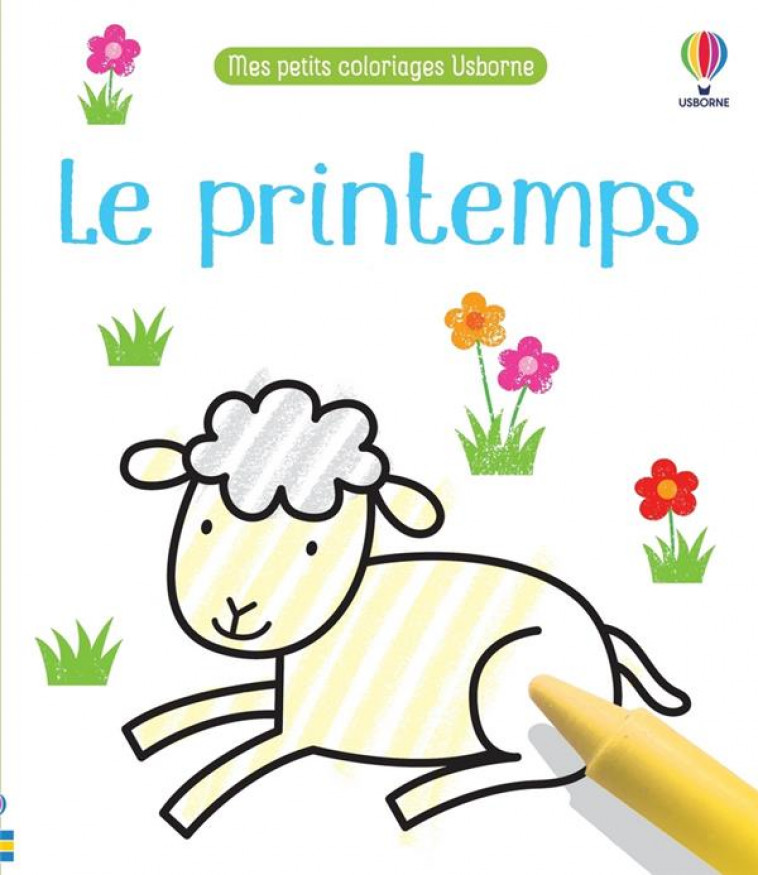 LE PRINTEMPS - MES PETITS COLORIAGES USBORNE - OLDHAM/BROWN - NC