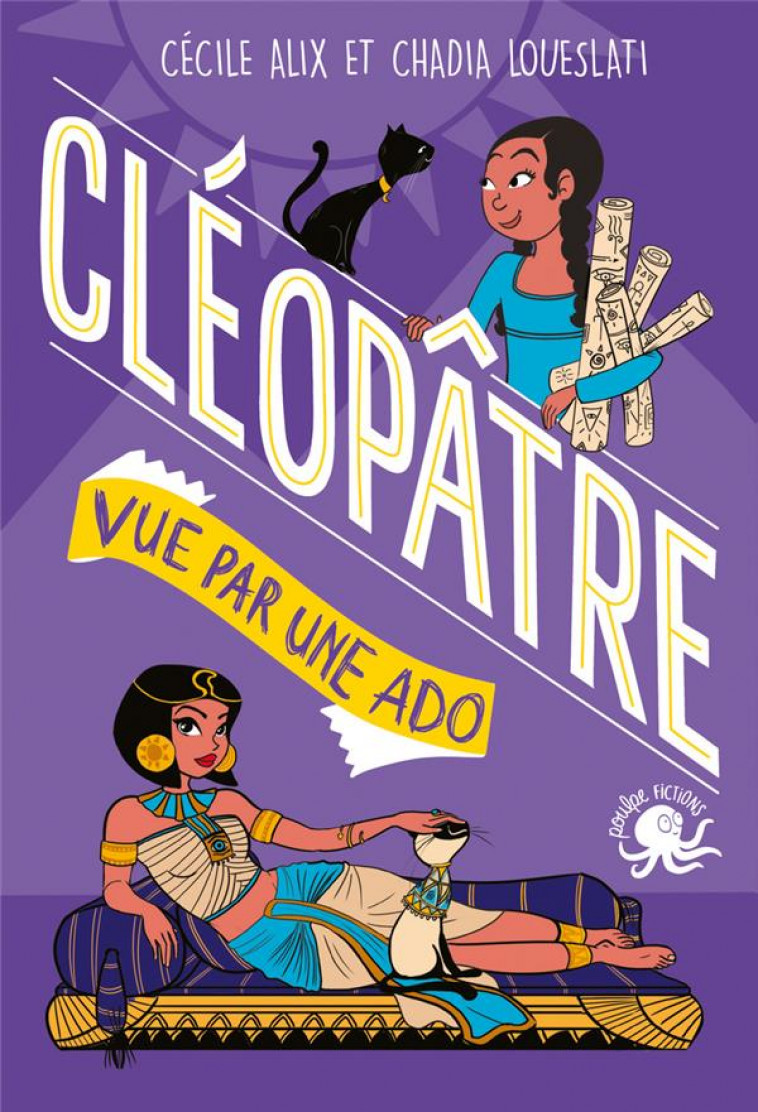 100 % BIO - CLEOPATRE VUE PAR UNE ADO - ALIX/LOUESLATI - POULPE FICTIONS