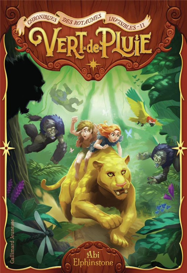 CHRONIQUES DES ROYAUMES INVISIBLES - T02 - VERT-DE-PLUIE - ELPHINSTONE ABI - GALLIMARD
