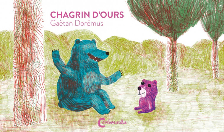 CHAGRIN D'OURS - DOREMUS GAETAN - CAMBOURAKIS