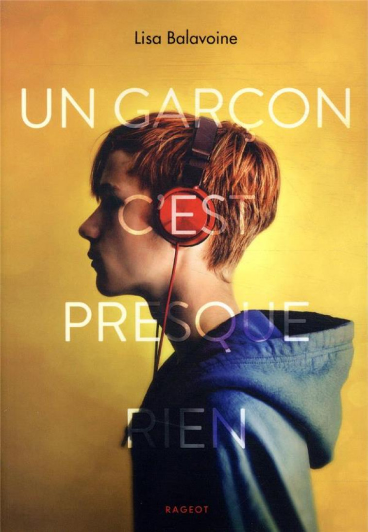 UN GARCON C'EST PRESQUE RIEN - BALAVOINE LISA - RAGEOT