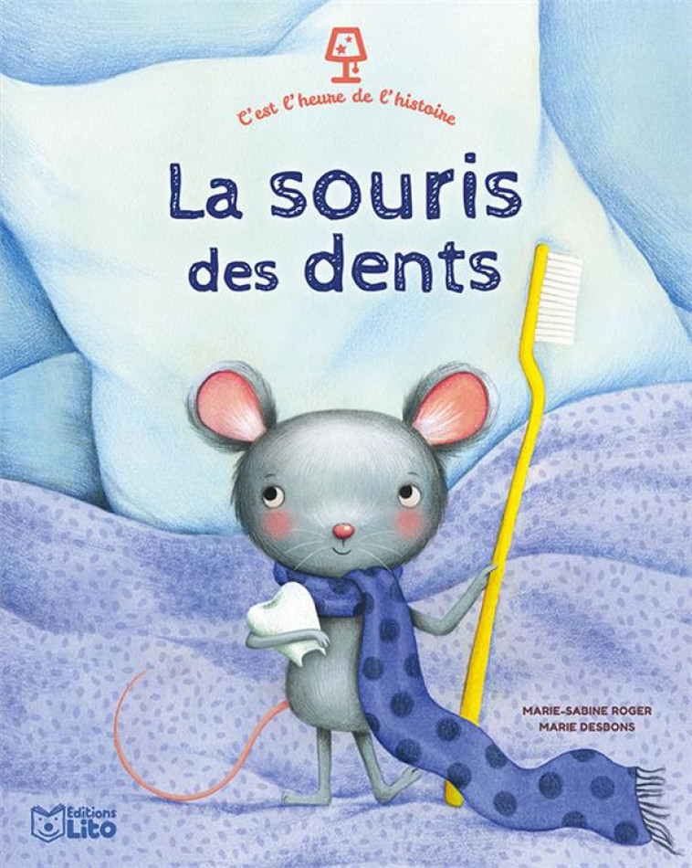 C'EST L'HEURE SOURIS DES DENTS - XXX - LITO
