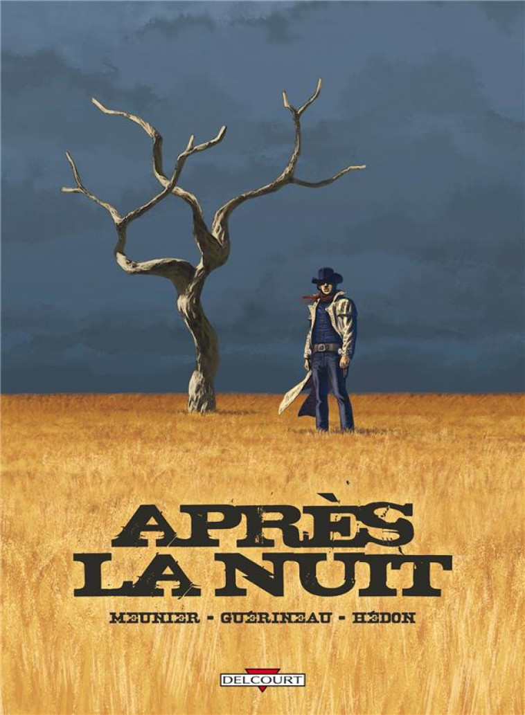 APRES LA NUIT - MEUNIER-H+GUERINEAU- - DELCOURT