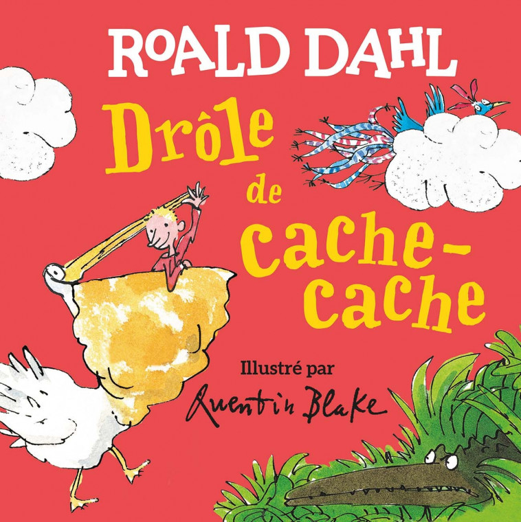 Drôle de cache-cache - DAHL Roald, Blake Quentin, Gallimard Jeunesse  - GALLIMARD JEUNE