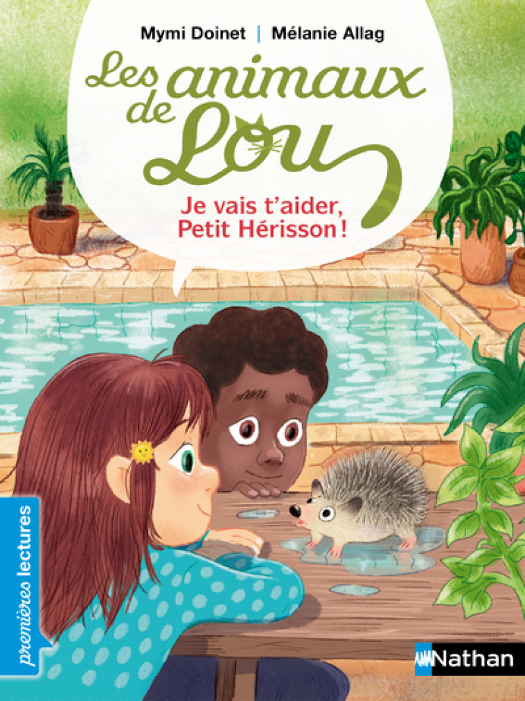 Les Animaux de Lou : je vais t'aider, Petit Hérisson ! - Doinet Mymi, Allag Mélanie - NATHAN