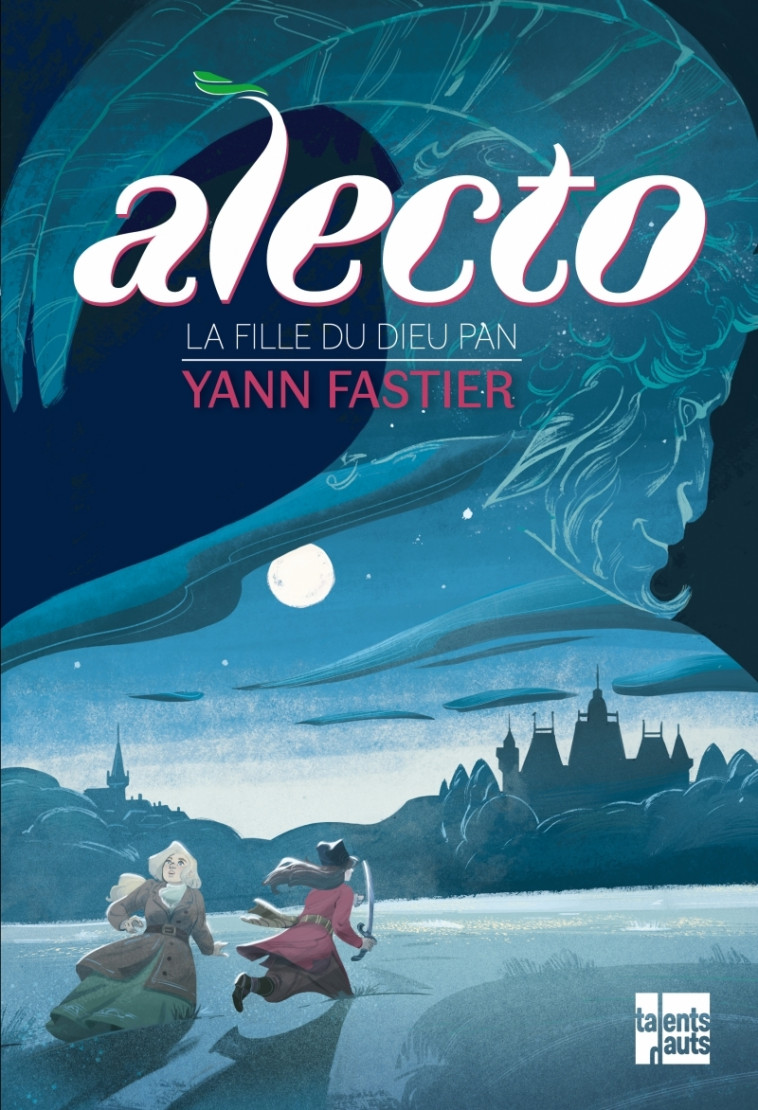 Alecto - Tome 2 - La fille du dieu Pan - Fastier Yann, Hersent Gaëlle - TALENTS HAUTS