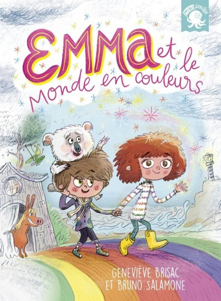 Emma et le monde en couleurs - Brisac Geneviève, Salamone Bruno - POULPE FICTIONS