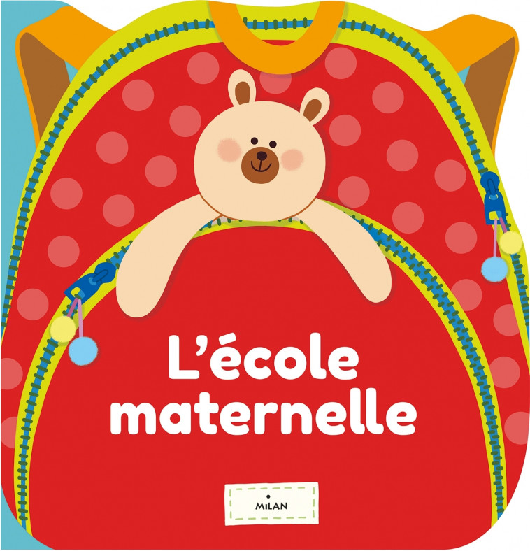 L'école maternelle - Hung Yating, Bécue Benjamin, Ristord Emmanuel, Souppart Gaëlle, Ricard Anouk - MILAN