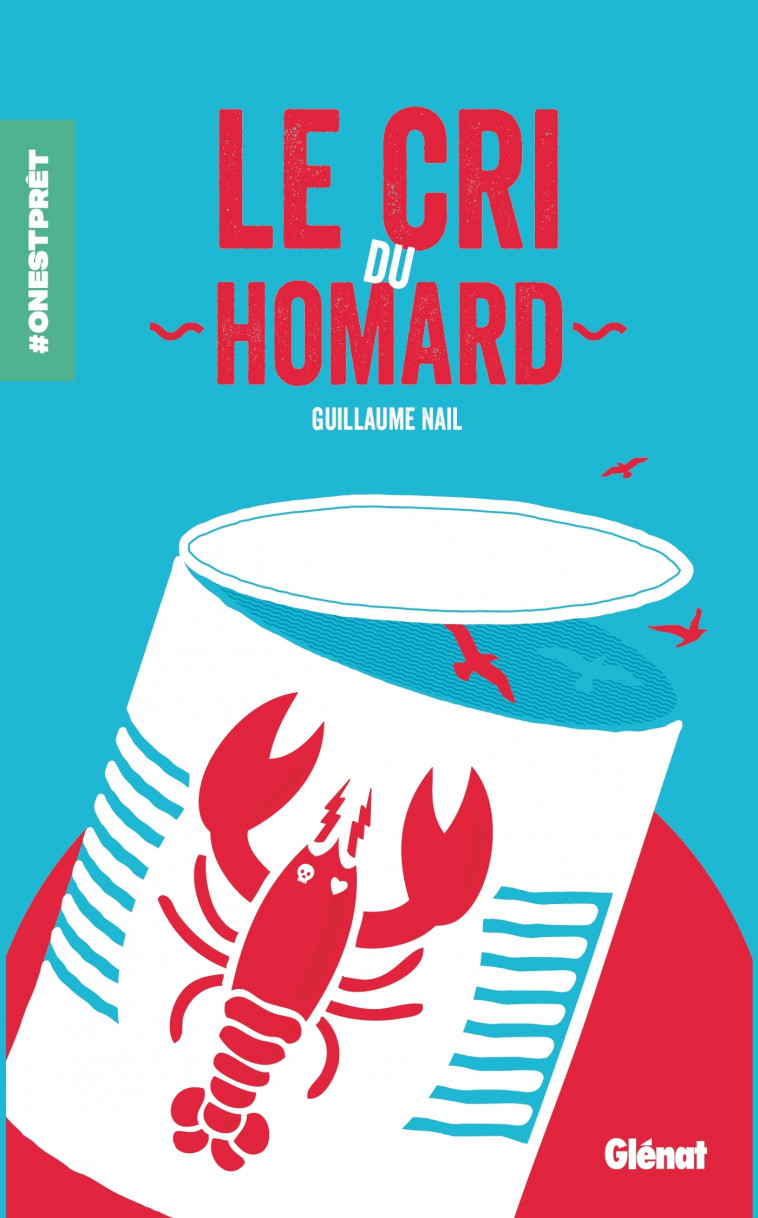 Le Cri du homard - Nail Guillaume - GLENAT JEUNESSE