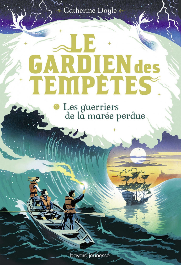 Le Gardien des tempêtes, Tome 02 - Doyle Catherine, Van den Dries Sidonie - BAYARD JEUNESSE