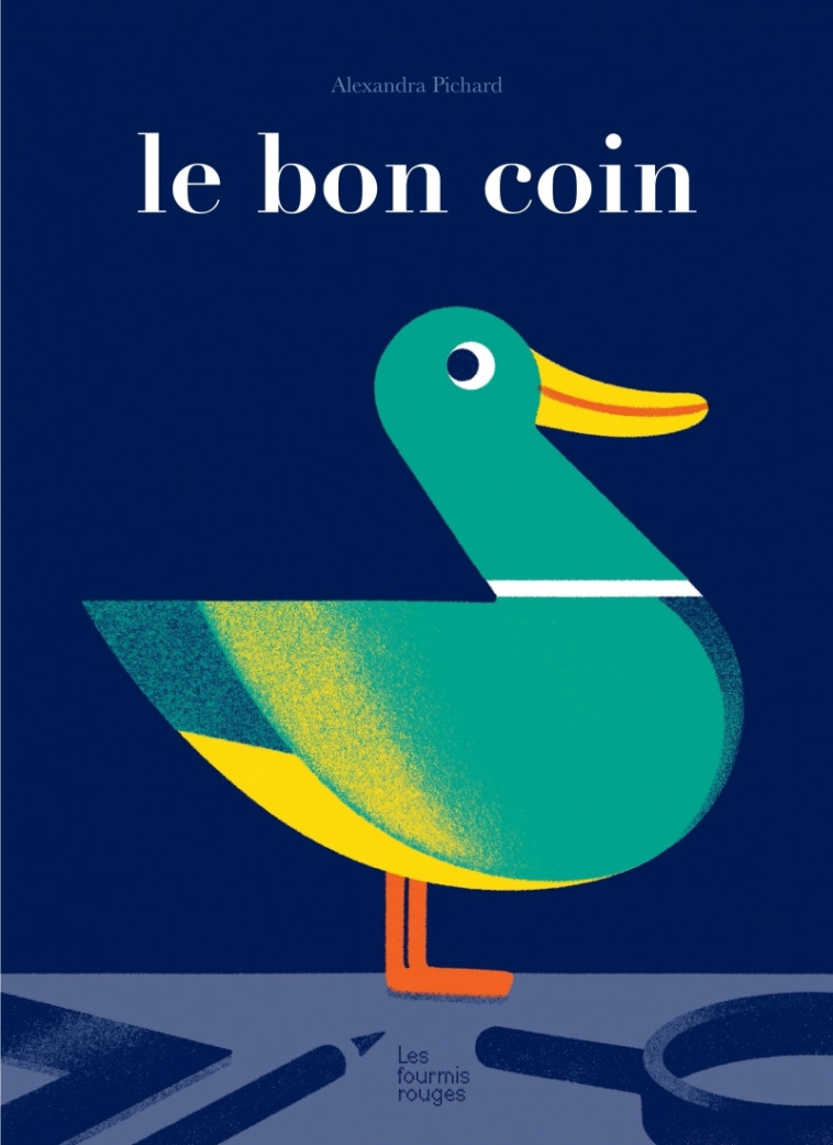 Le bon coin - Alexandra Pichard - FOURMIS ROUGES