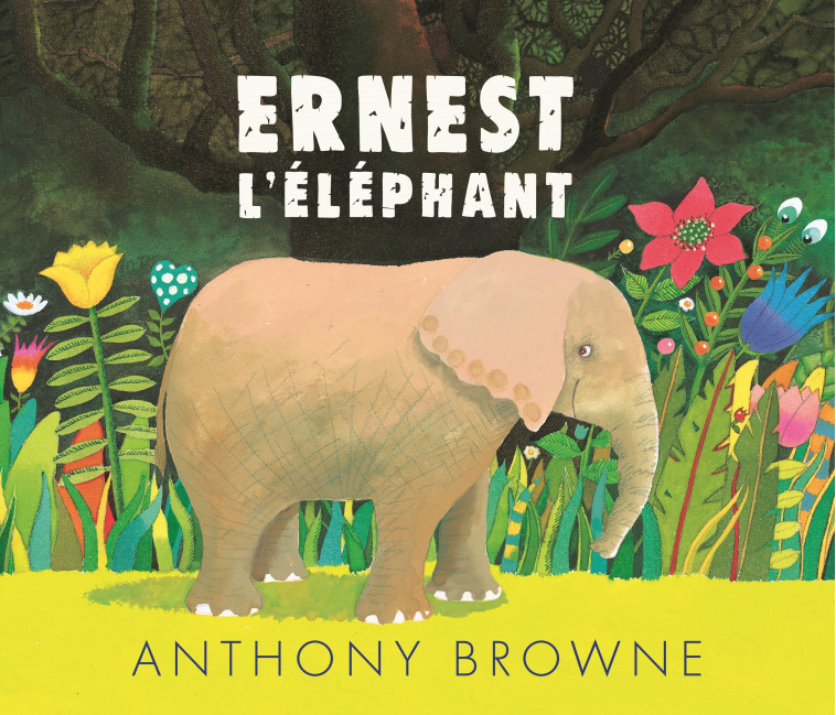 Ernest l'éléphant - Anthony Browne - KALEIDOSCOPE