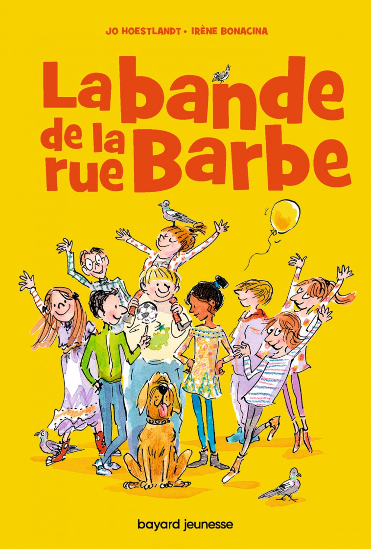 La bande de la rue Barbe - JO DOMINIQUE HOESTLANDT, Irène Bonacina, Jo Hoestlandt - BAYARD JEUNESSE