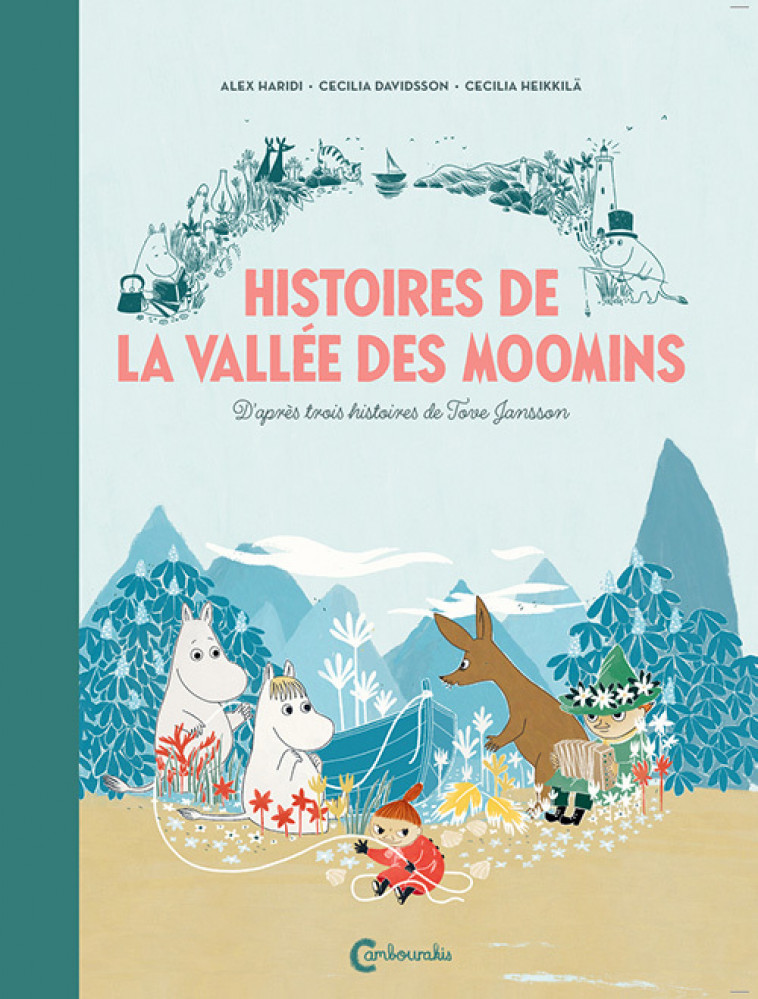 Histoires de la vallée des Moomins - Tove Jansson, Catherine Renaud - CAMBOURAKIS