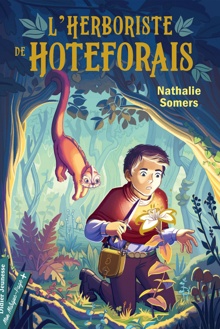 L'Herboriste de Hoteforais - Juliette Laude, Nathalie Somers - DIDIER JEUNESSE