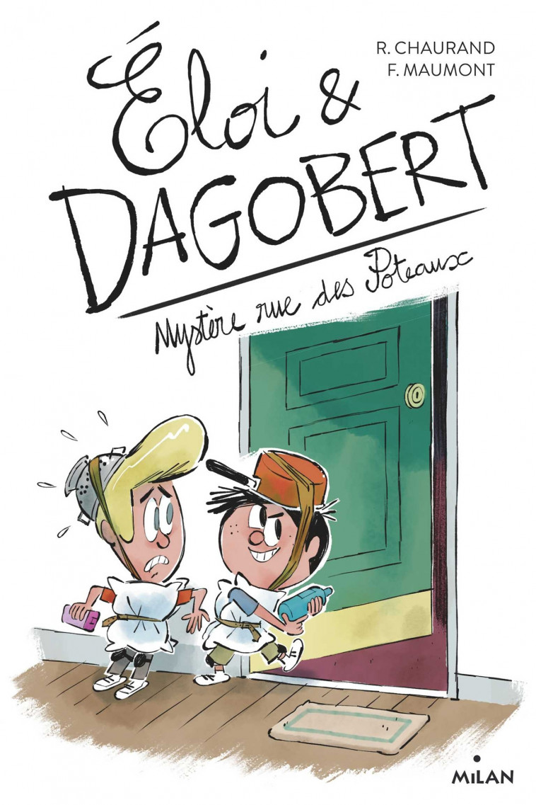 Éloi et Dagobert, Tome 02 - Rémi Chaurand, Francois Maumont - MILAN