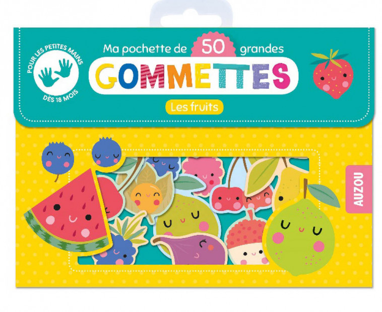 MA POCHETTE DE 50 GRANDES GOMMETTES - LES FRUITS - Inga Wilmink - AUZOU