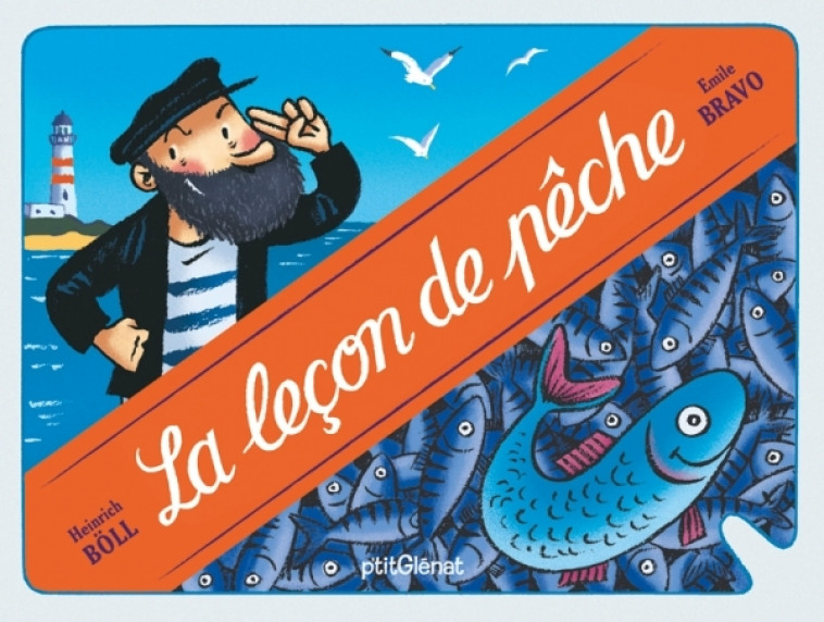 La leçon de pêche - Heinrich Böll, Emile Bravo - GLENAT JEUNESSE