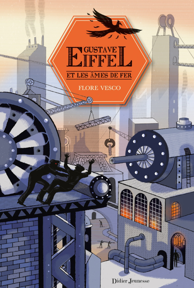 Gustave Eiffel et les âmes de fer - Flore Vesco - DIDIER JEUNESSE