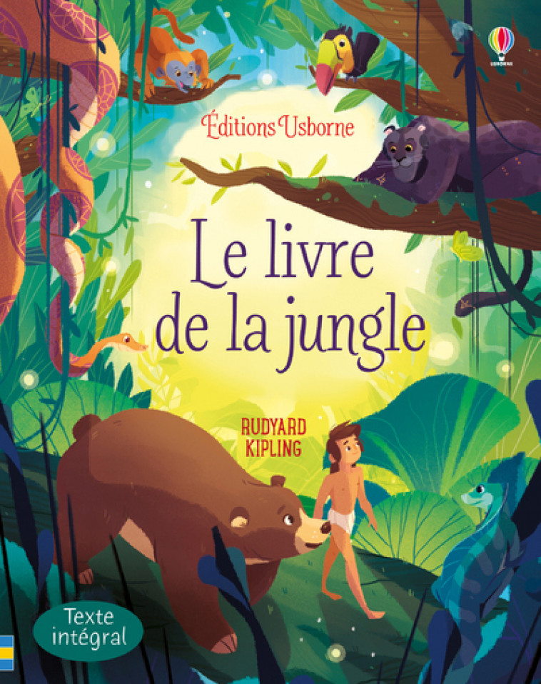 Le livre de la jungle - Rudyard Kipling, Rafael Mayani, Nicola Butler, Virginie Clauzel - USBORNE