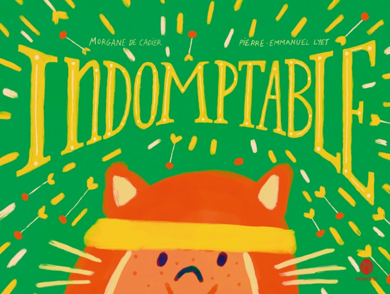 Indomptable - Morgane DE CADIER, Pierre-Emmanuel Lyet - HONGFEI