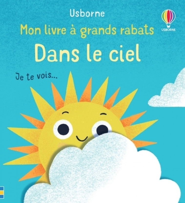 Dans le ciel - Mon livre à grands rabats - Mary Cartwright, Katie Turner, Véronique Duran - USBORNE
